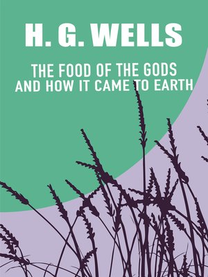 cover image of The Food of the Gods and How It Came to Earth